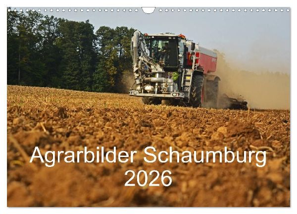 Agrarbilder Schaumburg 2026 (Wandkalender 2026 DIN A3 quer), CALVENDO Monatskalender