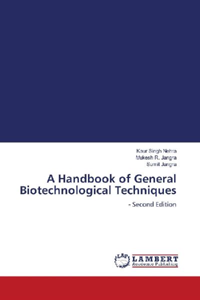 A Handbook of General Biotechnological Techniques