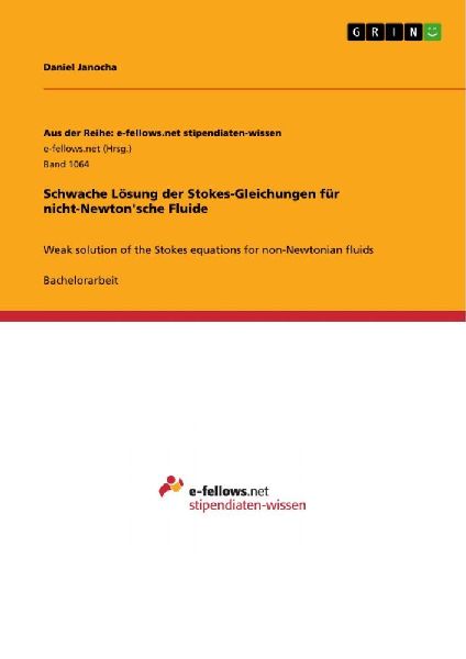 Schwache Lösung der Stokes-Gleichungen für nicht-Newton'sche Fluide