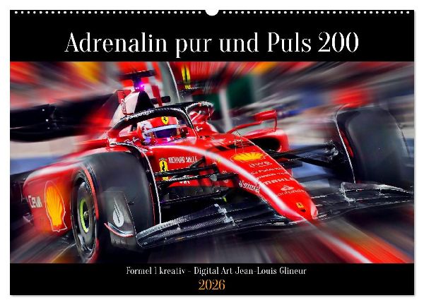 Adrenalin pur und Puls 200 (Wandkalender 2026 DIN A2 quer), CALVENDO Monatskalender