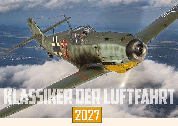 Klassiker der Luftfahrt Kalender 2027