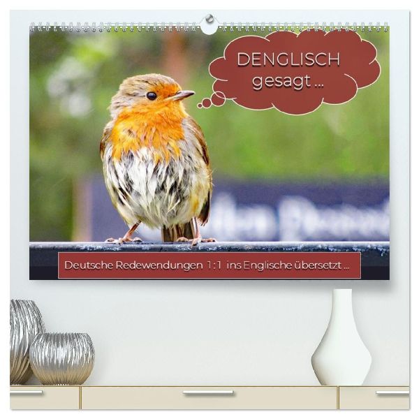 DENGLISCH gesagt ... (hochwertiger Premium Wandkalender 2026 DIN A2 quer), Kunstdruck in Hochglanz
