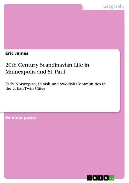 20th Century Scandinavian Life in Minneapolis and St. Paul