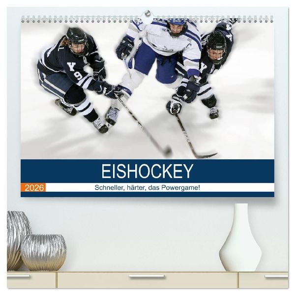 Eishockey! Schneller, härter, das Powergame! (hochwertiger Premium Wandkalender 2026 DIN A2 quer), Kunstdruck in Hochglanz