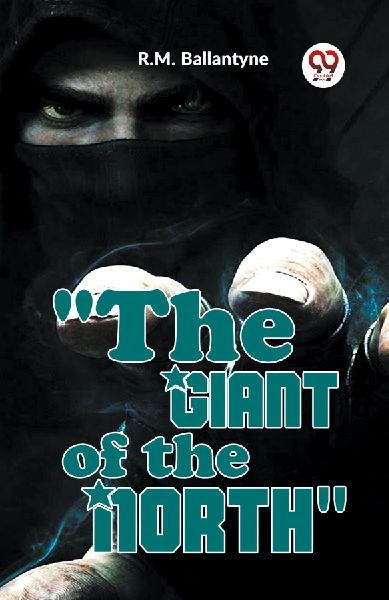 "The Giant Of The North"