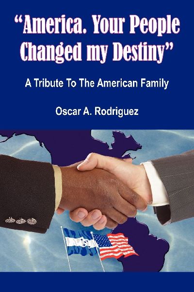 "America. Your People Changed my Destiny"