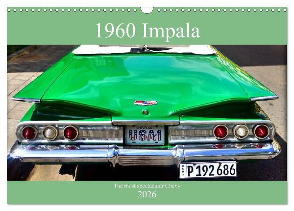 1960 Impala - The most spectacular Chevy (Wall Calendar 2026 DIN A3 landscape), CALVENDO 12 Month Wall Calendar