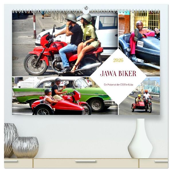 JAWA BIKER - Ein Motorrad der CSSR in Kuba (hochwertiger Premium Wandkalender 2026 DIN A2 quer), Kunstdruck in Hochglanz