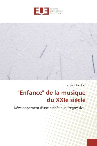 "Enfance" de la musique du XXIe siècle