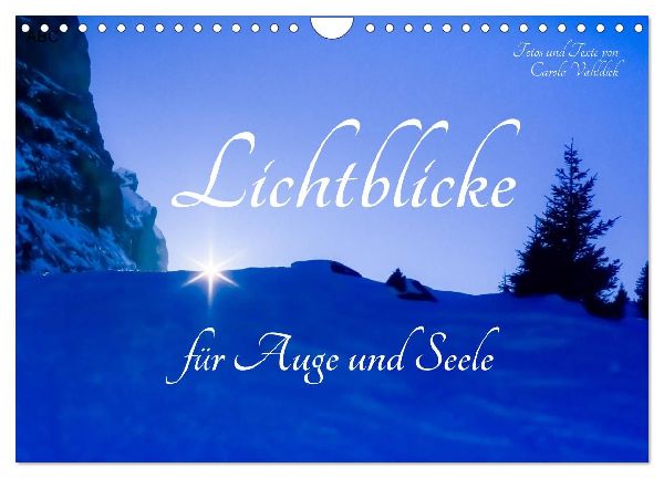 Lichtblicke für Auge und Seele - Der Kalender (Wandkalender 2026 DIN A4 quer), CALVENDO Monatskalender