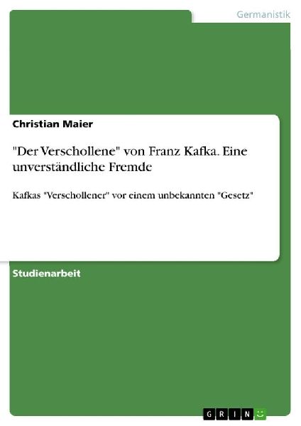 "Der Verschollene" von Franz Kafka. Eine unverständliche Fremde