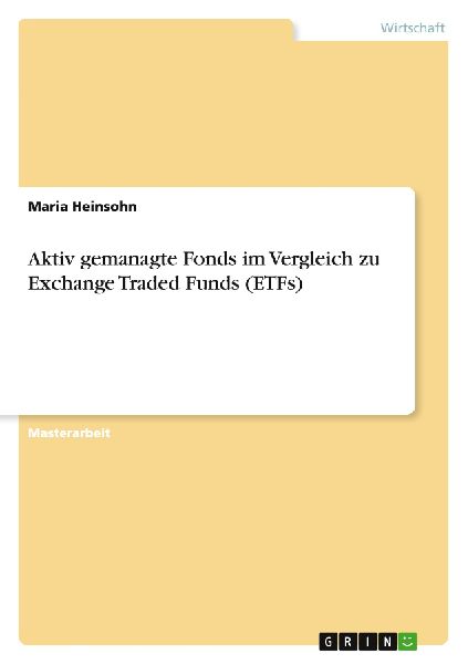 Aktiv gemanagte Fonds im Vergleich zu Exchange Traded Funds (ETFs)