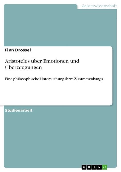 Aristoteles über Emotionen und Überzeugungen