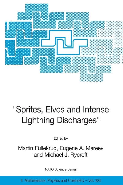 "Sprites, Elves and Intense Lightning Discharges"