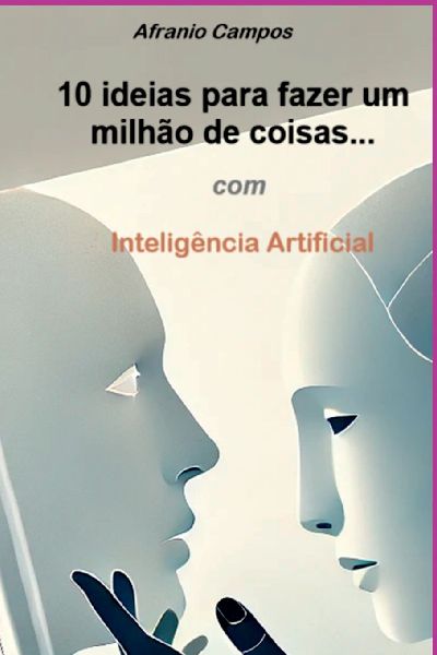 10 Ideias Para Fazer Um Milhão De Coisas...