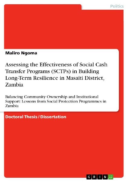 Assessing the Effectiveness of Social Cash Transfer Programs (SCTPs) in Building Long-Term Resilience in Masaiti District, Zambia