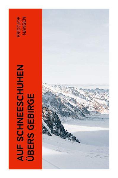 Auf Schneeschuhen übers Gebirge
