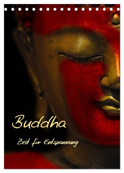 Buddha - Zeit für Entspannung (Tischkalender 2026 DIN A5 hoch), CALVENDO Monatskalender