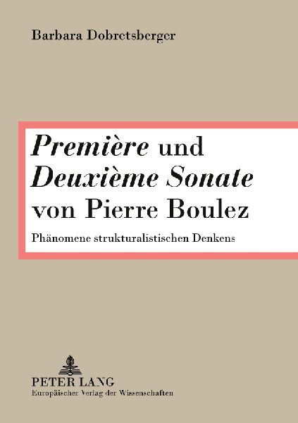 'Première' und 'Deuxième Sonate' von Pierre Boulez