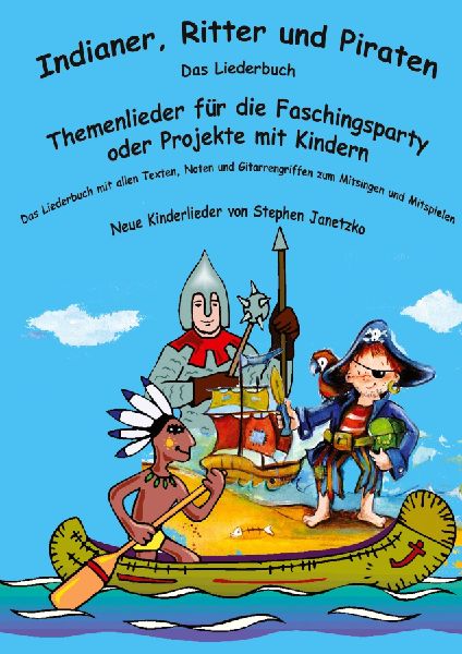 Indianer, Ritter und Piraten