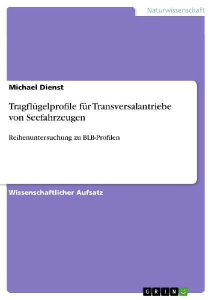 Tragflügelprofile für Transversalantriebe von Seefahrzeugen