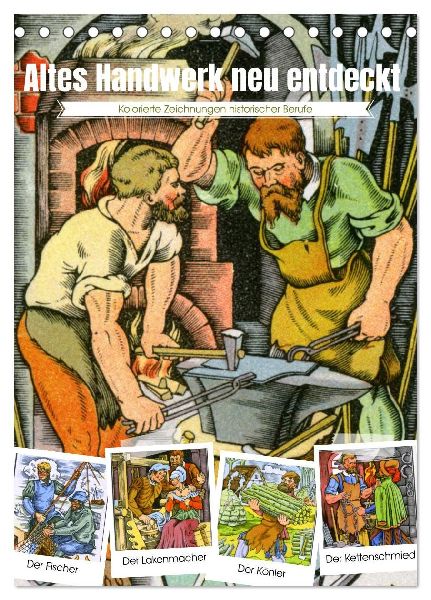 Altes Handwerk: Historische Zeichnungen neu entdeckt (Tischkalender 2026 DIN A5 hoch), CALVENDO Monatskalender