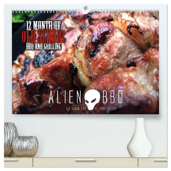 ALIEN-BBQ 2026 (hochwertiger Premium Wandkalender 2026 DIN A2 quer), Kunstdruck in Hochglanz