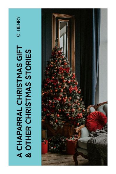 A Chaparral Christmas Gift & Other Christmas Stories