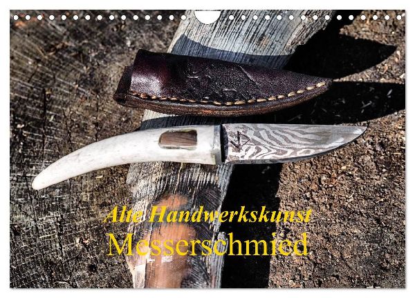 Alte Handwerkskunst Messerschmied (Wandkalender 2026 DIN A4 quer), CALVENDO Monatskalender