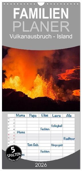 Familienplaner 2026 - Vulkanausbruch - Island mit 5 Spalten (Wandkalender, 21 x 45 cm) CALVENDO
