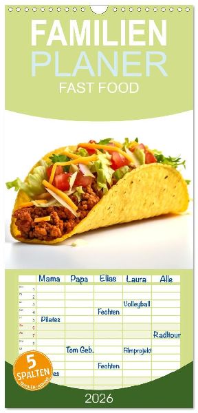 Familienplaner 2026 - FAST FOOD mit 5 Spalten (Wandkalender, 21 x 45 cm) CALVENDO