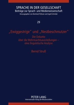 'Ewiggestrige' und 'Nestbeschmutzer'