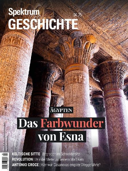 Spektrum Geschichte 4/2025 - Das Farbwunder von Esna