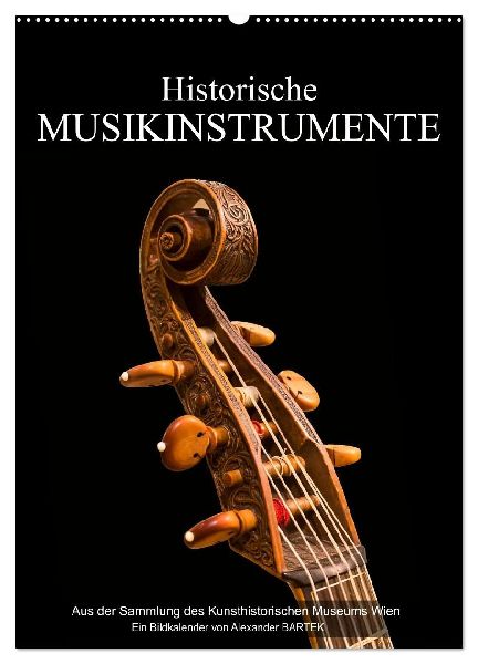Historische Musikinstrumente (Wandkalender 2026 DIN A2 hoch), CALVENDO Monatskalender