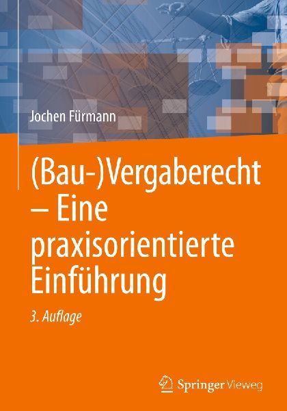 (Bau-)Vergaberecht - Eine praxisorientierte Einführung