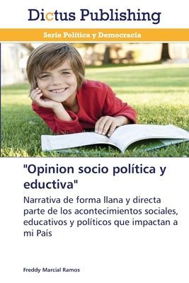 "Opinion socio política y eductiva"