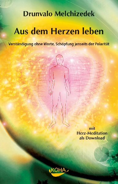 Aus der Tiefe des Herzens leben
