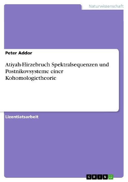 Atiyah-Hirzebruch Spektralsequenzen und Postnikovsysteme einer Kohomologietheorie