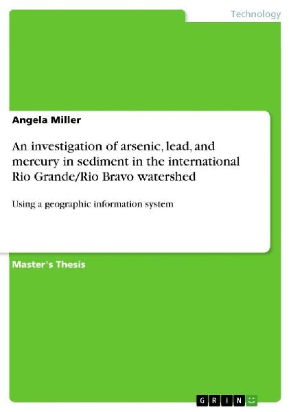 An investigation of arsenic, lead, and mercury in sediment in the international Rio Grande/Rio Bravo watershed