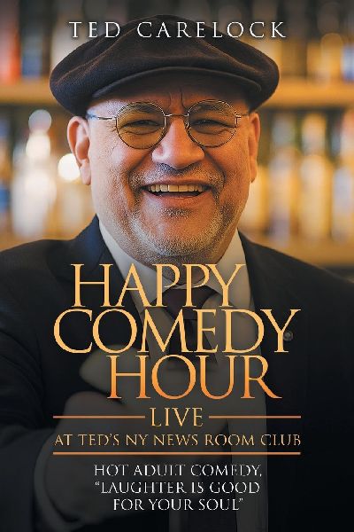 "HAPPY COMEDY HOUR" (live) at Ted's NY News Room Club