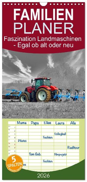 Familienplaner 2026 - Faszination Landmaschinen - Egal ob alt oder neu mit 5 Spalten (Wandkalender, 21 x 45 cm) CALVENDO