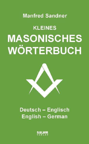 Kleines masonisches Wörterbuch Deutsch-Englisch/English-German