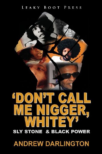 'Don't Call Me Nigger, Whitey'