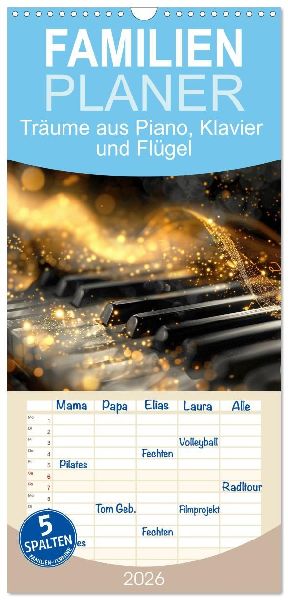Familienplaner 2026 - Träume aus Piano, Klavier und Flügel mit 5 Spalten (Wandkalender, 21 x 45 cm) CALVENDO