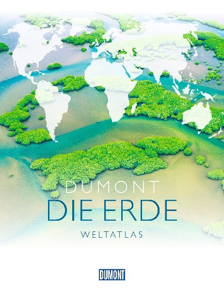 DuMont DIE ERDE Weltatlas