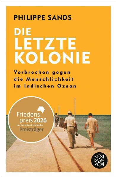 Die letzte Kolonie - Verbrechen gegen die Menschlichkeit im Indischen Ozean