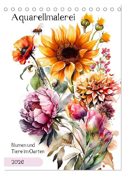 Aquarellmalerei - Blumen und Tiere im Garten (Tischkalender 2026 DIN A5 hoch), CALVENDO Monatskalender