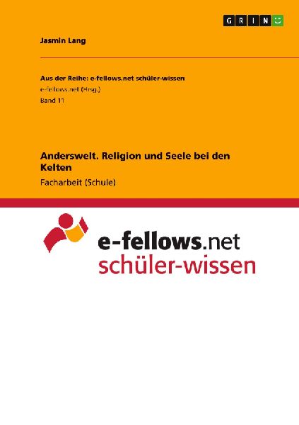 Anderswelt. Religion und Seele bei den Kelten