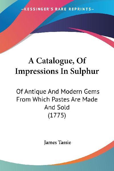 A Catalogue, Of Impressions In Sulphur