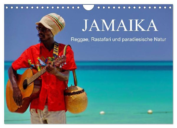 JAMAIKA Reggae, Rastafari und paradiesische Natur. (Wandkalender 2026 DIN A4 quer), CALVENDO Monatskalender